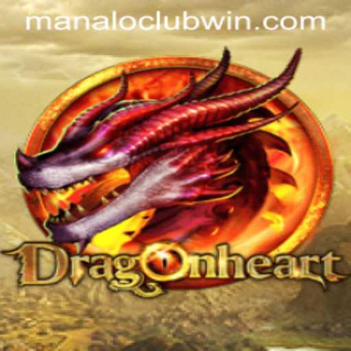 Explore the Exciting World of DragonHeart with ManaloClub
