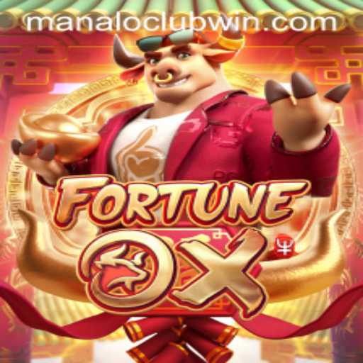 Exploring the Thrills of FortuneOx at ManaloClub