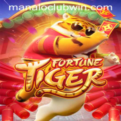 FortuneTiger: Dive into the World of ManaloClub's Latest Sensation