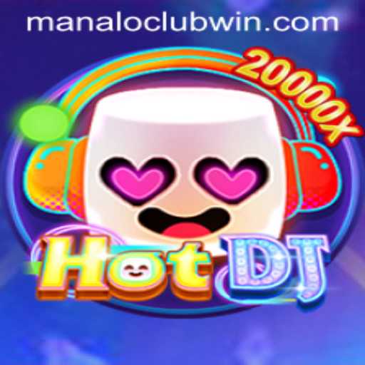 Exploring the Vibrant World of HotDJ: The Ultimate Game Experience at ManaloClub