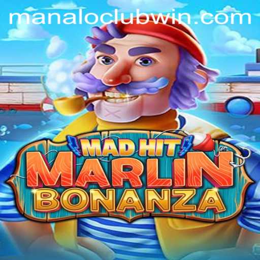 Exploring the World of MadHitMarlinBonanza: A Dive into New Gaming Adventures