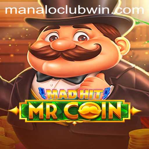 The Thrilling World of MadHitMrCoin: Dive into ManaloClub