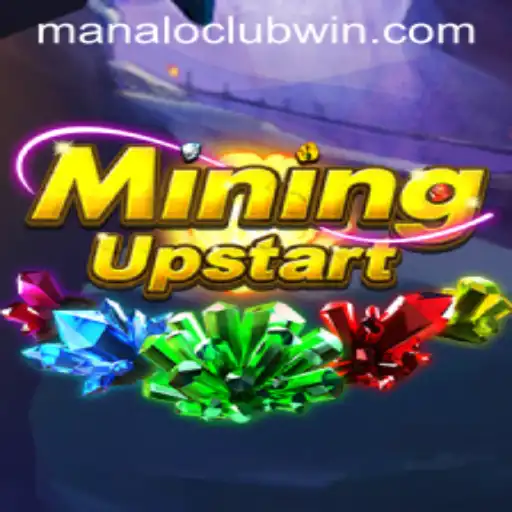 Discovering the Thrilling World of MiningUpstart: A Journey with ManaloClub