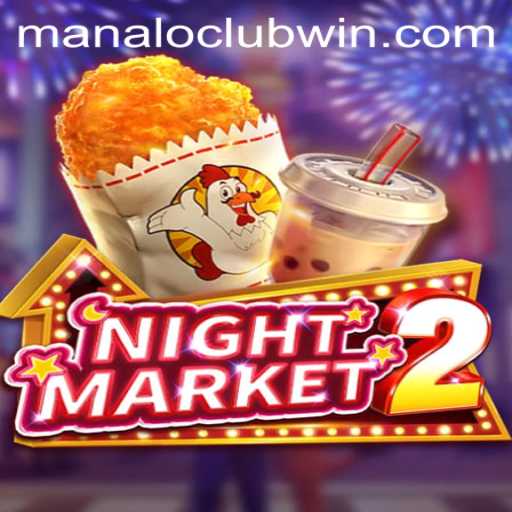 Exploring the Thrilling World of NightMarket2: A Close Look Into ManaloClub