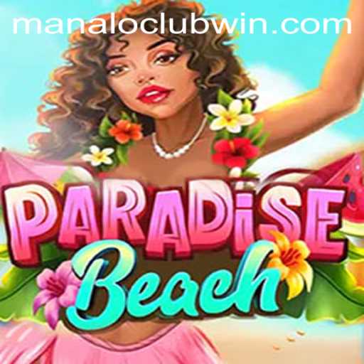 ParadiseBeach: Experience the ManaloClub Adventure