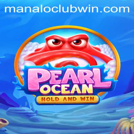 Discovering PearlOcean: A Dive Into the ManaloClub Experience