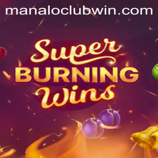 Exploring the Thrilling World of SuperBurningWins at ManaloClub